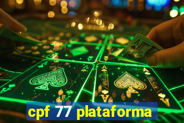 cpf 77 plataforma